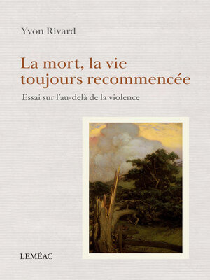 cover image of La mort, la vie toujours recommencée
